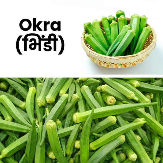 Okra (Bhindi)